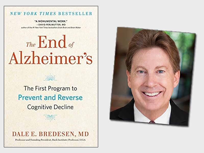 The End of Alzheimer's by Dale Bredesen